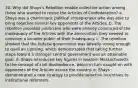 30. Why did Shays's Rebellion enable collective action among those who wanted to revise the Articles of Confederation? a. Shays was a charismatic political entrepreneur who was able to bring together several key opponents of the Articles. b. The rebellion provided politicians who were already convinced of the inadequacy of the Articles with the ammunition they needed to convince a broader public of their inadequacy. c. The rebellion showed that the federal government was already strong enough to quell an uprising, which demonstrated that taking further steps toward a stronger central government was an attainable goal. d. Shays introduced key figures in western Massachusetts to the concept of civil disobedience, which in turn caught on with opponents of the Articles across the country. e. Shays demonstrated a new strategy to provide selective incentives to institutional reformers.