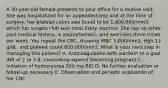 A 30-year-old female presents to your office for a routine visit. She was hospitalized for an appendectomy and at the time of surgery, her platelet count was found to be 1,400,000/mm3, which her surgeon felt was most likely reactive. She has no other past medical history, is asymptomatic, and exercises three times per week. You repeat the CBC, showing WBC 5,000/mm3, Hgb 13 g/dL, and platelet count 800,000/mm3. What is your next step in managing this patient? A. Anticoagulation with warfarin to a goal INR of 2 to 3 B. Counseling against becoming pregnant C. Initiation of hydroxyurea 500 mg BID D. No further evaluation or follow-up necessary E. Observation and periodic evaluation of her CBC