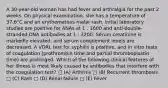 A 30-year-old woman has had fever and arthralgia for the past 2 weeks. On physical examination, she has a temperature of 37.6°C and an erythematous malar rash. Initial laboratory studies are positive for ANAs at 1 : 1600 and anti-double- stranded DNA antibodies at 1 : 3200. Serum creatinine is markedly elevated, and serum complement levels are decreased. A VDRL test for syphilis is positive, and in vitro tests of coagulation (prothrombin time and partial thromboplastin time) are prolonged. Which of the following clinical features of her illness is most likely caused by antibodies that interfere with the coagulation test? □ (A) Arthritis □ (B) Recurrent thrombosis □ (C) Rash □ (D) Renal failure □ (E) Fever