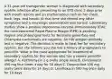 A 31-year-old transgender woman is diagnosed with secondary syphilis infection after presenting to an STD clinic 2 days prior with mouth lesions and an erythematous rash on her chest, back, legs, and hands. At that time she denied any other symptoms and a neurologic examination was normal. Laboratory studies show a positive treponemal enzyme immunoassay (EIA); the nontreponemal Rapid Plasma Reagin (RPR) is pending. Vaginal and pharyngeal tests for Neisseria gonorrhea and Chlamydia trachomatis are negative. An HIV antigen-antibody test is negative. The decision is made to treat her for secondary syphilis, but she informs you she has a history of anaphylaxis to penicillin. What is the most appropriate for treatment of secondary syphilis for this woman who has a severe penicillin allergy? A. Azithromycin 2 g orally single dose B. Clindamycin 450 mg four times a day for 10 days C. Doxycycline 100 mg orally twice daily for 14 days D. Levofloxacin 500 mg once daily for 10 days