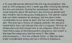 A 31-year-old woman believes that she may be pregnant. She took an OTC pregnancy test 1 week ago after missing her period; the test was positive. During her assessment interview, the nurse enquires about the woman's last menstrual period and asks whether she is taking any medications. The woman states that she takes medicine for epilepsy. She has been under considerable stress lately at work and has not been sleeping well. She also has a history of irregular periods. Her physical examination does not indicate that she is pregnant. She has an ultrasound scan that reveals she is not pregnant. What is the most likely cause of the false-positive pregnancy test result? a. She took the pregnancy test too early. b. She takes anticonvulsants. c. She has a fibroid tumor. d. She has been under considerable stress and has a hormone imbalance.