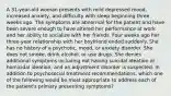 A 31-year-old woman presents with mild depressed mood, increased anxiety, and difficulty with sleep beginning three weeks ago. The symptoms are abnormal for the patient and have been severe enough to have altered her performance at work and her ability to socialize with her friends. Four weeks ago her three-year relationship with her boyfriend ended suddenly. She has no history of a psychotic, mood, or anxiety disorder. She does not smoke, drink alcohol, or use drugs. She denies additional symptoms including not having suicidal ideation or homicidal ideation, and an adjustment disorder is suspected. In addition to psychosocial treatment recommendations, which one of the following would be most appropriate to address each of the patient's primary presenting symptoms?