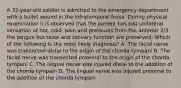 A 32-year-old soldier is admitted to the emergency department with a bullet wound in the infratemporal fossa. During physical examination it is observed that the patient has lost unilateral sensation of hot, cold, pain and pressures from the anterior 2/3 the tongue but taste and salivary function are preserved. Which of the following is the most likely diagnosis? A. The facial nerve was transected distal to the origin of the chorda tympani B. The facial nerve was transected proximal to the origin of the chorda tympani C. The lingual nerve was injured distal to the addition of the chorda tympani D. The lingual nerve was injured proximal to the addition of the chorda tympani