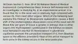 36 Exam Section 1: Item 36 of 50 National Board of Medical Examiners® Comprehensive Basic Science Self-Assessment 36. An investigator is studying Po, in an experimental animal. It is found that Po, in the renal vein is relatively high compared with venous Po, from most other organs. Which of the following best explains this finding? A) Bicarbonate reabsorption causes a Bohr shift of the oxyhemoglobin dissociation curve of the renal vein B) Blood flow per gram of tissue is greater in kidneys than in other organs OC) Erythropoietin synthesized in the kidneys increases local hematocrit and Po2 D) Fenestrations in glomerular capillaries promote the convective transport of O, from Bowman space to the efferent arteriole E) Most of the active transport to form urine in the kidney occurs in the renal podocytes