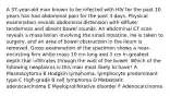 A 37-year-old man known to be infected with HIV for the past 10 years has had abdominal pain for the past 3 days. Physical examination reveals abdominal distension with diffuse tenderness and absent bowel sounds. An abdominal CT scan reveals a mass lesion involving the small intestine. He is taken to surgery, and an area of bowel obstruction in the ileum is removed. Gross examination of the specimen shows a near-encircling firm white mass 10 cm long and 3 cm in greatest depth that infiltrates through the wall of the bowel. Which of the following neoplasms is this man most likely to have? A Plasmacytoma B Hodgkin lymphoma, lymphocyte predominant type C High-grade B cell lymphoma D Metastatic adenocarcinoma E Myeloproliferative disorder F Adenocarcinoma