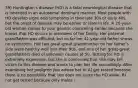 39) Huntington's disease (HD) is a fatal neurological disease that is inherited in an autosomal dominant manner. Most people with HD develop signs and symptoms in their late 30s or early 40s, but the onset of disease may be earlier or later in life. A 20-year-old woman comes to your genetic counseling center because she knows that HD occurs in members of her family. Her paternal grandfather was afflicted, but so far her 41-year-old father shows no symptoms. Her two great-great grandmother on her father's side were healthy well into their 90s, and one of her great-great grandfathers died of unknown causes at 50. Testing for HD is extremely expensive, but she is concerned that she may fall victim to this disease and wants to plan her life accordingly. After examining her pedigree you advise her to A) get tested because there is no possibility that she does not carry the HD allele. B) not get tested because only males i