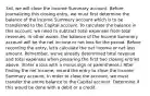 ​3rd, we will close the Income Summary account. Before journalizing this closing​ entry, we must first determine the balance of the Income Summary account which is to be transferred to the Capital account. To calculate the balance in this​ account, we need to subtract total expenses from total revenues. In other​ words, the balance of the Income Summary account will be the net income or net loss for the period. Before recording the​ entry, let's calculate the net income or net loss amount.​ Remember, we've already determined total revenue and total expenses when preparing the first two closing entries above. ​(Enter a loss with a minus sign or​ parentheses.) After finding the net income, record the entry to close the Income Summary account. In order to close the​ account, we must transfer the entire balance to the Capital account. Determine if this would be done with a debit or a credit.