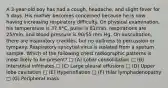 A 3-year-old boy has had a cough, headache, and slight fever for 5 days. His mother becomes concerned because he is now having increasing respiratory difficulty. On physical examination, his temperature is 37.8°C, pulse is 81/min, respirations are 25/min, and blood pressure is 90/55 mm Hg. On auscultation, there are inspiratory crackles, but no dullness to percussion or tympany. Respiratory syncytial virus is isolated from a sputum sample. Which of the following chest radiographic patterns is most likely to be present? □ (A) Lobar consolidation □ (B) Interstitial infiltrates □ (C) Large pleural effusions □ (D) Upper lobe cavitation □ (E) Hyperinflation □ (F) Hilar lymphadenopathy □ (G) Peripheral mass