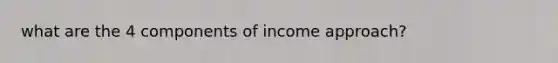 what are the 4 components of income approach?