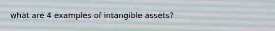 what are 4 examples of intangible assets?