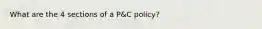 What are the 4 sections of a P&C policy?