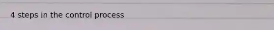 4 steps in the control process