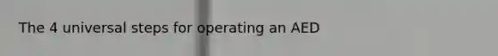 The 4 universal steps for operating an AED
