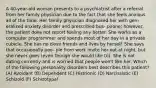 A 40-year-old woman presents to a psychiatrist after a referral from her family physician due to the fact that she feels anxious all of the time. Her family physician diagnosed her with gen- eralized anxiety disorder and prescribed bus- pirone; however, the patient does not report feeling any better. She works as a computer programmer and spends most of her day in a private cubicle. She has no close friends and lives by herself. She says that occasionally peo- ple from work invite her out at night, but she never goes (even though she would like to). She is not dating currently and is worried that people won't like her. Which of the following personality disorders best describes this patient? (A) Avoidant (B) Dependent (C) Histrionic (D) Narcissistic (E) Schizoid (F) Schizotypal