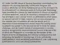 42. Under the PRC-Board of Nursing Resolution promulgating the adoption of a Nursing Specialty Certification Program and Council, which two (2) of the following serves as the strongest for its enforcement? (a) Advances made in Science and Technology have provided the climate for specialization in almost all aspects of human endeavor; and (b) As necessary consequence, there has emerged a new concept known as globalization which seeks to remove barriers in trade, industry and services imposed by the national laws of countries all over the world; and (c) Awareness of this development should impel the nursing sector to prepare our people in the services sector to meet the above challenge; and (d) Current trends of specialization in nursing practice recognized by the International Council of Nurses (ICN) of which the Philippines is a member for the benefit of the Filipino in terms of deepening and refining nursing practice and enhancing the quality of nursing care. A. b & c are strong justifications B. a & b are strong justifications C. a & c are strong justifications D. a & d are strong justifications