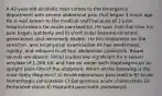 A 42-year-old alcoholic man comes to the emergency department with severe abdominal pain that began 3 hours ago. He is well known to the medical staff because of 3 prior hospitalizations for acute pancreatitis. He says that this time his pain began suddenly and in short order became constant, generalized, and extremely severe. He lies motionless on the stretcher, and on physical examination he has tenderness, rigidity, and rebound in all four abdominal quadrants. Bowel sounds are absent. Initial studies are significant for a serum amylase of 1,200 U/L and free air under both diaphragms on an upright plain film of the abdomen. Which of the following is the most likely diagnosis? A) Acute edematous pancreatitis B) Acute hemorrhagic pancreatitis C) Gangrenous acute cholecystitis D) Perforated viscus E) Ruptured pancreatic pseudocyst