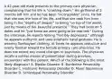 A 42-year-old male presents to the primary care physician complaining that his life is "crashing down." His girlfriend of 2 months left him and he has been "inconsolable" since. He felt that she was the love of his life, and that she took him from being in the "depths of despair" to being "on top of the world, just by means of her beautiful presence." They had been on 5 dates and he "just knew we were going to be married." During the interview, he reports feeling "horribly depressed," although he appears euthymic and uses emphatic hand gestures. He is wearing flamboyant clothing. At times he appears seductive and overly familiar toward the female primary care physician. He does not report any mood changes or psychosis. The physician recalls a similar means of presentation during previous encounters with this patient. Which of the following is the most likely diagnosis? A. Bipolar Disorder B. Borderline Personality Disorder C. Histrionic Personality Disorder D. Major Depressive Disorder D. Schizotypal Personality Disorder