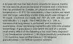 A 42-year-old man has had chronic sinusitis for several months. He now sees his physician because of malaise and a mild fever that has persisted for 3 weeks. On physical examination, his temperature is 37.9°C. On auscultation, a few crackles are heard over the lungs. Laboratory studies show serum urea nitrogen of 35 mg/dL; creatinine, 4.3 mg/dL; ALT, 167 U/L; AST, 154 U/L; and total bilirubin, 1.1 mg/dL. The C-ANCA titer is 1 : 256. A transbronchial lung biopsy is performed, and microscopic examination shows necrotizing capillaritis with mild intra-alveolar hemorrhage. A granuloma is seen within the wall of a necrotic small artery. Which of the following is the most likely diagnosis? □ (A) Goodpasture syndrome □ (B) Hypersensitivity pneumonitis □ (C) Systemic lupus erythematosus □ (D) Wegener granulomatosis □ (E) Diffuse systemic sclerosis