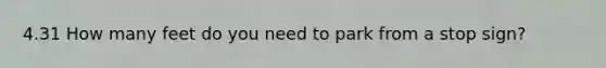 4.31 How many feet do you need to park from a stop sign?
