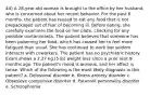 44) A 28-year-old woman is brought to the office by her husband, who is concerned about her recent behavior. For the past 6 months, the patient has reused to eat any food that is not prepackaged out of fear of becoming ill. Before eating, she carefully examines the food on her plate, checking for any possible contaminants. The patient believes that someone has been poisoning her food, which has caused her to feel more fatigued than usual. She has continued to work but seldom interacts with coworkers. The patient has no psychiatric history. Exam shows a 2.27 kg (5 lb) weight loss since a prior visit 9 months ago. The patient's mood is anxious, and her affect is tense. Which of the following is the most likely diagnosis in this patient? a. Delusional disorder b. Illness anxiety disorder c. Obsessive compulsive disorder d. Paranoid personality disorder e. Schizophrenia