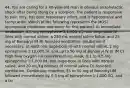 44. You are caring for a 40-year-old man in obvious anaphylactic shock after being stung by a scorpion. The patient is responsive to pain only, has poor respiratory effort, and is hypotensive and tachycardic. Which of the following represents the MOST appropriate treatment sequence for this patient? A) Immediate intubation, 0.5 mg epinephrine 1:1,000 SQ, two large-bore IV lines with normal saline, a 250-mL normal saline bolus, and 25 mg of Benadryl IM B) Assisted ventilation, intubation if necessary, at least one large-bore IV with normal saline, 1 mg epinephrine 1:10,000 IV, and up to 50 mg of Benadryl IV or IM C) High-flow oxygen via nonrebreathing mask, 0.1 to 0.5 mg epinephrine 1:1,000 IM, two large-bore IV lines with normal saline, and 20-mL/kg boluses of normal saline D) Assisted ventilation, Combitube insertion, 25 to 50 mg of Benadryl IM followed immediately by 0.3 mg of epinephrine 1:1,000 SQ, and a lar