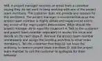 448. A project manager receives an email from a customer saying they do not want to keep working with one of the project team members. The customer does not provide any reasons for this sentiment. The project manager is concerned because this project team member is highly skilled and experienced and is key in one of the main project deliverables. What should the project manager do to ease the situation? A. Talk to the customer and project team member separately to assess the issue and decide on the next steps B. Remove the project team member immediately and assign the pending activities to other team members C. Tell the customer that they do not have the authority to remove project team members D. Ask the project team member to call the customer to apologize for their behavior