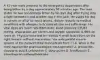 A 45-year-male presents to the emergency department after being bitten by a dog approximately 90 minutes ago. The man states he was accidentally bitten by his own dog after trying stop a fight between it and another dog in the park. He states his dog is current on all of its vaccinations. History reveals no medical conditions with allergies to IV contrast dye and sulfa drugs. His vital signs are heart rate 89/minute, blood pressure 135/82 mmHg, respirations are 14/min and oxygen saturation is 98% on room air. Physical examination reveals 4 small lacerations on the right forearm without maceration. You note painful muscle spasms of the paravertebral musculature from T1-4. What is the most appropriate pharmacological management? A. amoxicillin-clavulanic acid B.cefuroxime C. doxycycline D. levofloxacin E. trimethoprim-sulfamethoxazole