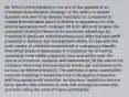 46. Which of the following is not one of the appeals of an unrelated diversification strategy? A The ability to spread business risk over truly diverse industries (as compared to related diversification which is limited to spreading risk only among businesses with strategic fit) B.An ability to employ the company's financial resources to maximum advantage by investing in whatever industries/businesses offer the best profit prospects C.Superior top management ability to cope with the wide variety of problems encountered in managing a broadly diversified group of businesses D. A potential for achieving somewhat more stable corporate sales and profits over the course of economic upswings and downswings (to the extent the company diversifies into businesses whose ups and downs tend to occur at different times) E. The potential to grow shareholder value by investing in bargain-priced or struggling companies with big upside profit potential, turning their operations around fairly quickly with infusions of cash and managerial know-how, and then riding the crest of higher profitability