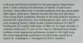 A 46-year-old female presents to the emergency department with a chief complaint of shortness of breath of one hours' duration. She stated that it started suddenly and was associated right upper chest pain. History reveals that she just got back from a long flight yesterday. Review of her past medical history is positive for hypertension, oral contraceptive pills, and a 20 pack-year smoking history. Vitals reveal a blood pressure of 126/77 mmHg with an oxygen saturation of 98% on 2L nasal cannula. A contrast-enhanced CT scan of the chest is obtained and shows multiple small segmental pulmonary emboli in the right lung. The most appropriate medication to administer would be A. aspirin B. clopidogrel C. enoxaparin D.tPA E. warfarin