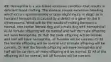 49) Hemophilia is a sex-linked recessive condition that results in deficient blood clotting. The disease causes excessive bleeding which occurs spontaneously or upon slight injury. In dogs (as in humans) hemophilia is caused by a defect in a gene on the X chromosome. What will be the results of mating between a normal, non carrier female dog and a male dog with hemophilia? A) All female offspring will be normal and half the male offspring will have hemophilia. B) Half the male offspring will be normal and half will have hemophilia; all females will be carriers. C) All the female offspring will be normal and all male offspring will be carriers. D) Half the female offspring will have hemophilia and half will be carriers, all male offspring will be normal. E) All of the offspring will be normal, but all females will be carriers.