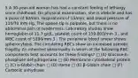 5 A 30-year-old woman has had a constant feeling of lethargy since childhood. On physical examination, she is afebrile and has a pulse of 80/min, respirations of 15/min, and blood pressure of 110/70 mm Hg. The spleen tip is palpable, but there is no abdominal pain or tenderness. Laboratory studies show hemoglobin of 11.7 g/dL, platelet count of 159,000/mm 3 , and WBC count of 5390/mm 3 . The peripheral blood smear shows spherocytosis. The circulating RBCs show an increased osmotic fragility. An inherited abnormality in which of the following RBC components best accounts for these findings? □ (A) Glucose-6-phosphate dehydrogenase □ (B) Membrane cytoskeletal protein □ (C) α-Globin chain □ (D) Heme □ (E) β-Globin chain □ (F) Carbonic anhydrase