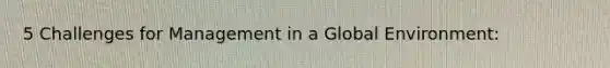 5 Challenges for Management in a Global Environment: