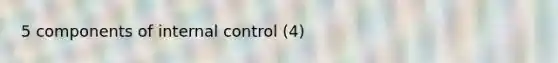 5 components of internal control (4)