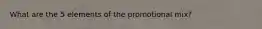 What are the 5 elements of the promotional mix?