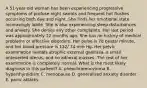 A 51-year-old woman has been experiencing progressive symptoms of profuse night sweats and frequent hot flushes occurring both day and night. She finds her emotional state increasingly labile. She is also experiencing sleep disturbances and anxiety. She denies any other complaints. Her last period was approximately 12 months ago. She has no history of medical problems or affective disorders. Her pulse is 78 beats/ minute, and her blood pressure is 122/ 74 mm Hg. Her pelvic examination reveals atrophic external genitalia, a small anteverted uterus, and no adnexal masses. The rest of her examination is completely normal. What is the most likely diagnosis in this patient? A. pheochromocytoma B. hyperthyroidism C. menopause D. generalized anxiety disorder E. panic attacks