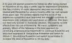 A 51-year-old woman presents for follow-up after being started on fluoxetine 20 mg daily 4 weeks ago for depressive symptoms. She has a history of major depression and was successfully treated with fluoxetine for several months after her last episode three years ago. The patient reports that the worst of the depressive symptoms have improved, but she still continues to experience mild sadness and tearfulness on occasion. She does not have any suicidal or homicidal ideation. She reports no side effects from the use of fluoxetine. No manic symptoms are present. Which of the following is the best approach to continuing pharmaceutical treatment? A. Continue fluoxetine and also start bupropion B. Discontinue fluoxetine and switch to lithium C. Discontinue fluoxetine and switch to sertraline D. Increase the dose of fluoxetine to 30 mg daily