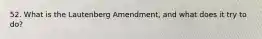 52. What is the Lautenberg Amendment, and what does it try to do?