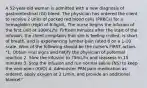 A 52-year-old woman is admitted with a new diagnosis of gastrointestinal (GI) bleed. The physician has ordered the client to receive 2 units of packed red blood cells (PRBCs) for a hemoglobin (Hgb) of 6.8g/dL. The nurse begins the infusion of the first unit at 100mL/hr. Firfteen minutes after the start of the infusion, the client complains that she is feeling chilled, is short of breath, and is experiencing lumbar pain rated 8 on a 1-10 scale. Whic of the following should be the nurse's FIRST action. "1. Obtain vital signs and notify the physician of potential reaction 2. Slow the infusion to 75mL/hr and reassess in 15 minutes 3. Stop the infusion and run normal saline (NS) to keep the vein open (KVO) 4. Administer PRN pain medication as ordered, apply oxygen at 2 L/min, and provide an additional blanket"