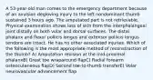 A 53-year-old man comes to the emergency department because of an avulsion degloving injury to the left nondominant thumb sustained 3 hours ago. The amputated part is not retrievable. Physical examination shows loss of skin from the interphalangeal joint distally on both volar and dorsal surfaces. The distal phalanx and flexor pollicis longus and extensor pollicis longus tendons are intact. He has no other associated injuries. Which of the following is the most appropriate method of reconstruction of the thumb? A) Amputation revision at the mid-proximal phalanxB) Great toe wraparound flapC) Radial forearm osteocutaneous flapD) Second toe-to-thumb transferE) Volar neurovascular advancement flap