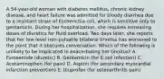 A 54-year-old woman with diabetes mellitus, chronic kidney disease, and heart failure was admitted for bloody diarrhea due to a resistant strain of Escherichia coli, which is sensitive only to gentamicin. During her hospitalization, she requires increasing doses of diuretics for fluid overload. Two days later, she reports that her low-level non-pulsatile bilateral tinnitus has worsened to the point that it obscures conversation. Which of the following is unlikely to be implicated in exacerbating her tinnitus? A. Furosemide (diuretic) B. Gentamicin (for E coli infection) C. Acetaminophen (for pain) D. Aspirin (for secondary myocardial infarction prevention) E. Ibuprofen (for osteoarthritis pain)