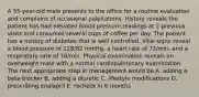 A 55-year-old male presents to the office for a routine evaluation and complains of occasional palpitations. History reveals the patient has had elevated blood pressure readings at 2 previous visits and consumes several cups of coffee per day. The patient has a history of diabetes that is well controlled. Vital signs reveal a blood pressure of 128/82 mmHg, a heart rate of 72/min, and a respiratory rate of 16/min. Physical examination reveals an overweight male with a normal cardiopulmonary examination. The next appropriate step in management would be A. adding a beta-blocker B. adding a diuretic C. lifestyle modifications D. prescribing enalapril E. recheck in 6 months