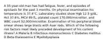 A 55-year-old man has had fatigue, fever, and episodes of epistaxis for the past 3 months. On physical examination his temperature is 37.4°C. Laboratory studies show Hgb 12.5 g/dL, Hct 37.6%, MCV 89 fL, platelet count 170,000/microliter, and WBC count 52,000/microliter. Examination of his peripheral blood smear shows large blasts with Auer rods. Which of the following risk factors most likely preceded development of his current illness? A Malaria B Infectious mononucleosis C Diabetes mellitus D Beta-thalassemia E Myelodysplasia