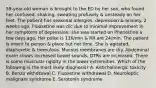 59-year-old woman is brought to the ED by her son, who found her confused, shaking, sweating profusely & unsteady on her feet. The patient has seasonal allergies, depression & anxiety. 2 weeks ago, Fluoxetine was d/c due to minimal improvement in her symptoms of depression; she was started on Phenelzine a few days ago. Her pulse is 116/min & RR are 24/min. The patient is orient to person & place but not time. She is agitated, diaphoretic & tremulous. Mucous membranes are dry. Abdominal exam shows increased bowel sounds, DTRs are increased. There is some muscular rigidity in the lower extremities. Which of the following is the most likely diagnosis? A. Anticholinergic toxicity B. Benzo withdrawal C. Fluoxetine withdrawal D. Neuroleptic malignant syndrome E. Serotonin syndrome