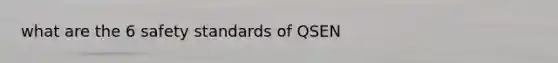 what are the 6 safety standards of QSEN