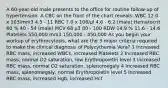 A 60-year-old male presents to the office for routine follow-up of hypertension. A CBC on the front of the chart reveals: WBC 12.0 x 103/mm3 4.5 - 11 RBC 7.0 x 106/μl 4.6 - 6.2 (male) Hematocrit 60 % 40 - 54 (male) MCV 68 μ3 80 - 100 RDW 14.9 % 11.6 - 14.6 Platelets 550,000 mm3 150,000 - 450,000 As you begin your workup of erythrocytosis, what are the 3 major criteria required to make the clinical diagnosis of Polycythemia Vera? 1 Increased RBC mass, increased WBCs, increased Platelets 2 Increased RBC mass, normal O2 saturation, low Erythropoietin level 3 Increased RBC mass, normal O2 saturation, splenomegaly 4 Increased RBC mass, splenomegaly, normal Erythropoietin level 5 Increased RBC mass, increased Hgb, increased Hct