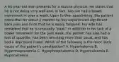 A 64-year-old man presents for a routine physical. He states that he is not doing very well and, in fact, has not had a bowel movement in over a week. Upon further questioning, the patient notes that for about 4 months he has experienced significant back pain and finds that he is easily fatigued. His wife has remarked that he is unusually "pale." In addition to his lack of a bowel movement for the past week, the patient has also had a loss of appetite, has been urinating more than usual, and has had a depressed mood. Which of the following is the most likely cause of this patient's constipation? A. Hyperkalemia B. Hypermagnesemia C. Hypophosphatemia D. Hypercalcemia E. Hypocalcemia