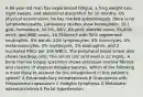 A 66-year-old man has experienced fatigue, a 5-kg weight loss, night sweats, and abdominal discomfort for 10 months. On physical examination, he has marked splenomegaly; there is no lymphadenopathy. Laboratory studies show hemoglobin, 10.1 g/dL; hematocrit, 30.5%; MCV, 89 μm3; platelet count, 94,000/ mm3; and WBC count, 14,750/mm3 with 55% segmented neutrophils, 9% bands, 20% lymphocytes, 8% monocytes, 4% metamyelocytes, 3% myelocytes, 1% eosinophils, and 2 nucleated RBCs per 100 WBCs. The peripheral blood smear also shows teardrop cells. The serum uric acid level is 12 mg/dL. A bone marrow biopsy specimen shows extensive marrow fibrosis and clusters of atypical megakaryocytes. Which of the following is most likely to account for the enlargement in this patient's spleen? A Extramedullary hematopoiesis B Granulomas with Histoplasma capsulatum C Hodgkin lymphoma D Metastatic adenocarcinoma E Portal hypertension