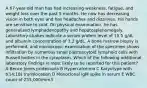 A 67-year-old man has had increasing weakness, fatigue, and weight loss over the past 5 months. He now has decreasing vision in both eyes and has headaches and dizziness. His hands are sensitive to cold. On physical examination, he has generalized lymphadenopathy and hepatosplenomegaly. Laboratory studies indicate a serum protein level of 15.5 g/dL and albumin concentration of 3.2 g/dL. A bone marrow biopsy is performed, and microscopic examination of the specimen shows infiltration by numerous small plasmacytoid lymphoid cells with Russell bodies in the cytoplasm. Which of the following additional laboratory findings is most likely to be reported for this patient? A Bence Jones proteinuria B Hypercalcemia C Karyotype with t(14;18) translocation D Monoclonal IgM spike in serum E WBC count of 255,000/mm3