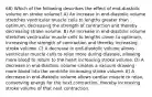 68) Which of the following describes the effect of end-diastolic volume on stroke volume? A) An increase in end-diastolic volume stretches ventricular muscle cells to lengths greater than optimum, decreasing the strength of contraction and thereby decreasing stroke volume. B) An increase in end-diastolic volume stretches ventricular muscle cells to lengths closer to optimum, increasing the strength of contraction and thereby increasing stroke volume. C) A decrease in end-diastolic volume allows ventricular muscle cells to relax more during diastole, allowing more blood to return to the heart increasing stroke volume. D) A decrease in end-diastolic volume creates a vacuum drawing more blood into the ventricle increasing stroke volume. E) A decrease in end-diastolic volume allows cardiac muscle to relax, conserving energy for the next contraction, thereby increasing stroke volume of that next contraction.