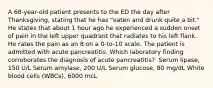 A 68-year-old patient presents to the ED the day after Thanksgiving, stating that he has "eaten and drunk quite a bit." He states that about 1 hour ago he experienced a sudden onset of pain in the left upper quadrant that radiates to his left flank. He rates the pain as an 8 on a 0-to-10 scale. The patient is admitted with acute pancreatitis. Which laboratory finding corroborates the diagnosis of acute pancreatitis?​ ​ Serum lipase, 150 U/L​ Serum amylase, 200 U/L​ Serum glucose, 80 mg/dL​ White blood cells (WBCs), 6000 mcL​